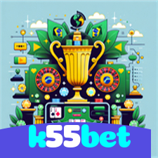 k55bet：Aposte no futebol e jogue slots emocionantes com grandes prêmios!