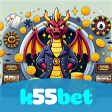 k55bet：Sinta a emoção de ganhar no cassino online! Aposte e vença!