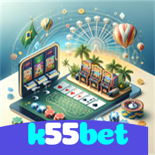 k55bet：O cassino online está esperando por você! Jogue e vença!