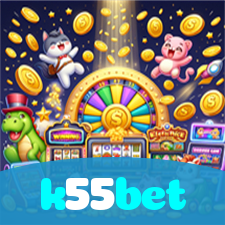 k55bet：Em nosso cassino online, a sorte está ao seu lado! Aposte agora!