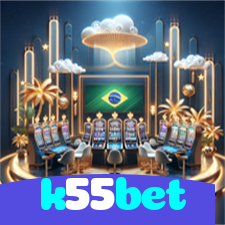 k55bet：Apostas ao vivo no futebol e grandes prêmios no cassino online!