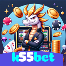 k55bet：O cassino mais confiável para apostas no futebol e jogos de cassino!