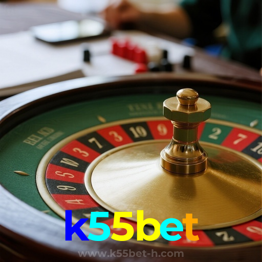 k55bet：Entre na ação! Aposte nas melhores mesas de roleta!