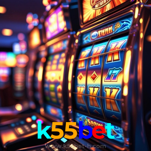 k55bet：Jogue agora nas melhores slots e ganhe muito mais!