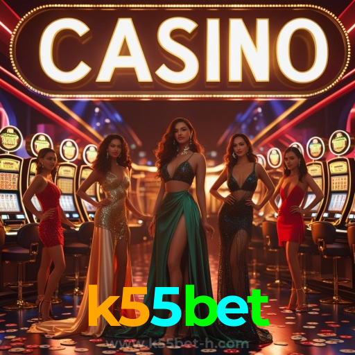 k55bet:A diversão do cassino e as apostas no futebol ao seu alcance!